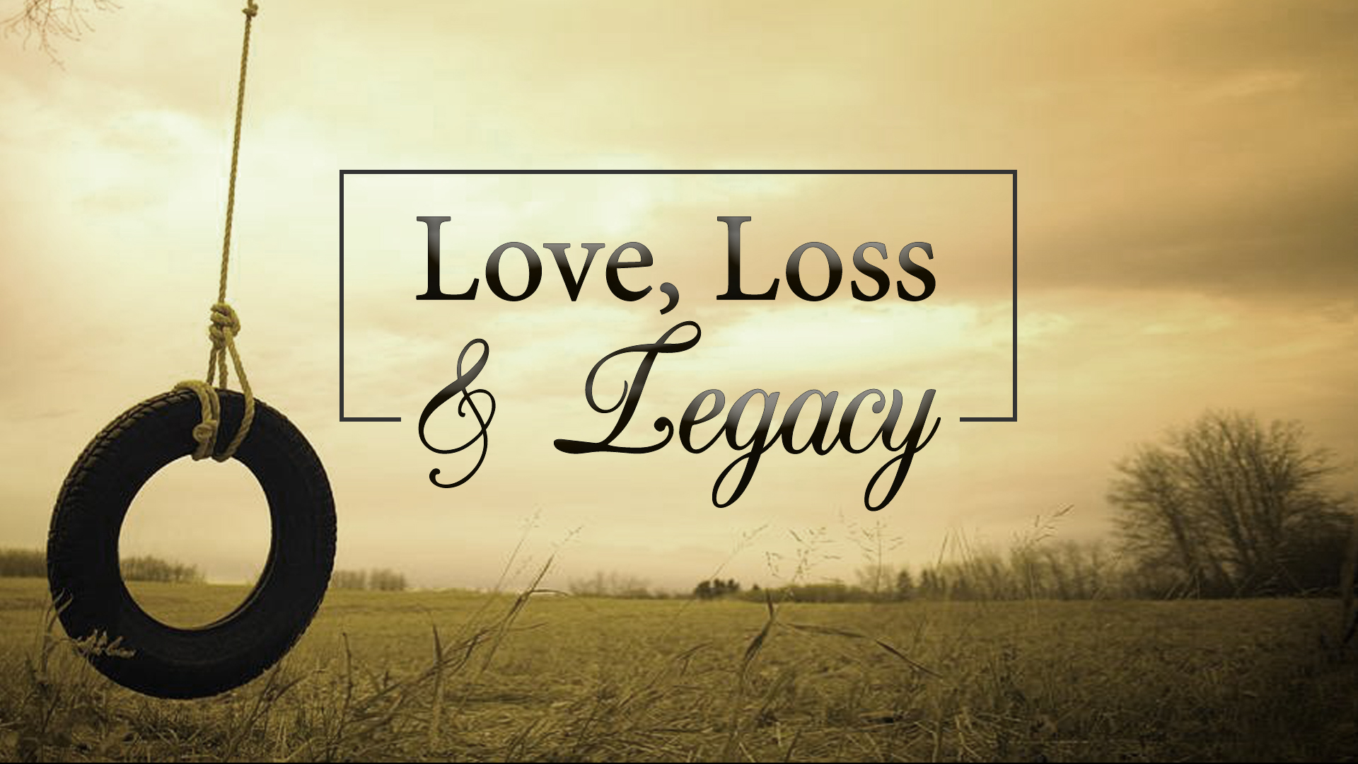 Love, Legacy & Loss Overnight Success VineLife Christian Church